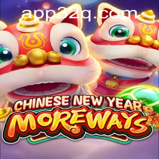 Explorando o Jogo CHINESENEWYEARMOREWAYS e Sua Conexão com 32Q.COM